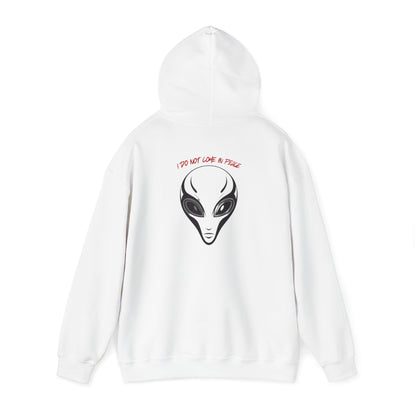 I DO NOT COME IN PEACE - Unisex Heavy Blend™ Hooded Sweatshirt